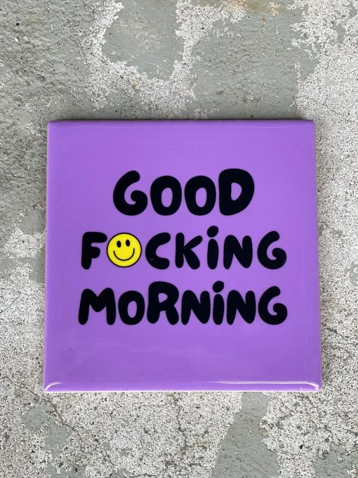 Tegeltje Good fucking morning | Hippe Spreuktegel | Nieuwe woning cadeau | Housewarming cadeau |Verjaardagscadeau | Birthday |Verjaardag |brievenbuscadeau