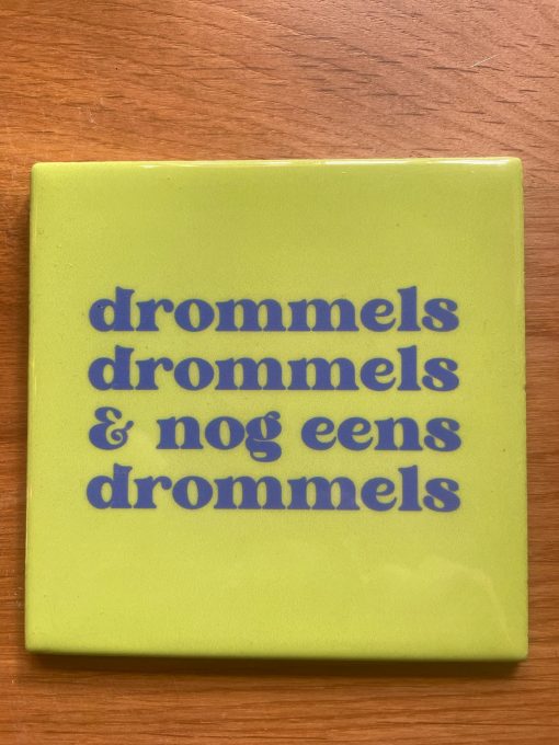 Tegeltje Drommels drommels... | Hippe Spreuktegel | Afscheid cadeau| Nieuwe woning cadeau | Housewarming cadeau |Verjaardagscadeau | Birthday |Verjaardag |brievenbuscadeau